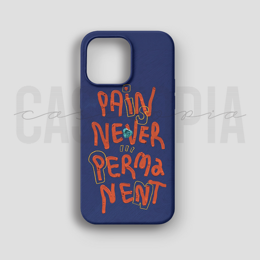 Pain Is Never Permanent - Lüks Kadife İç Kaplamalı Koruyucu Kılıf (K 268)